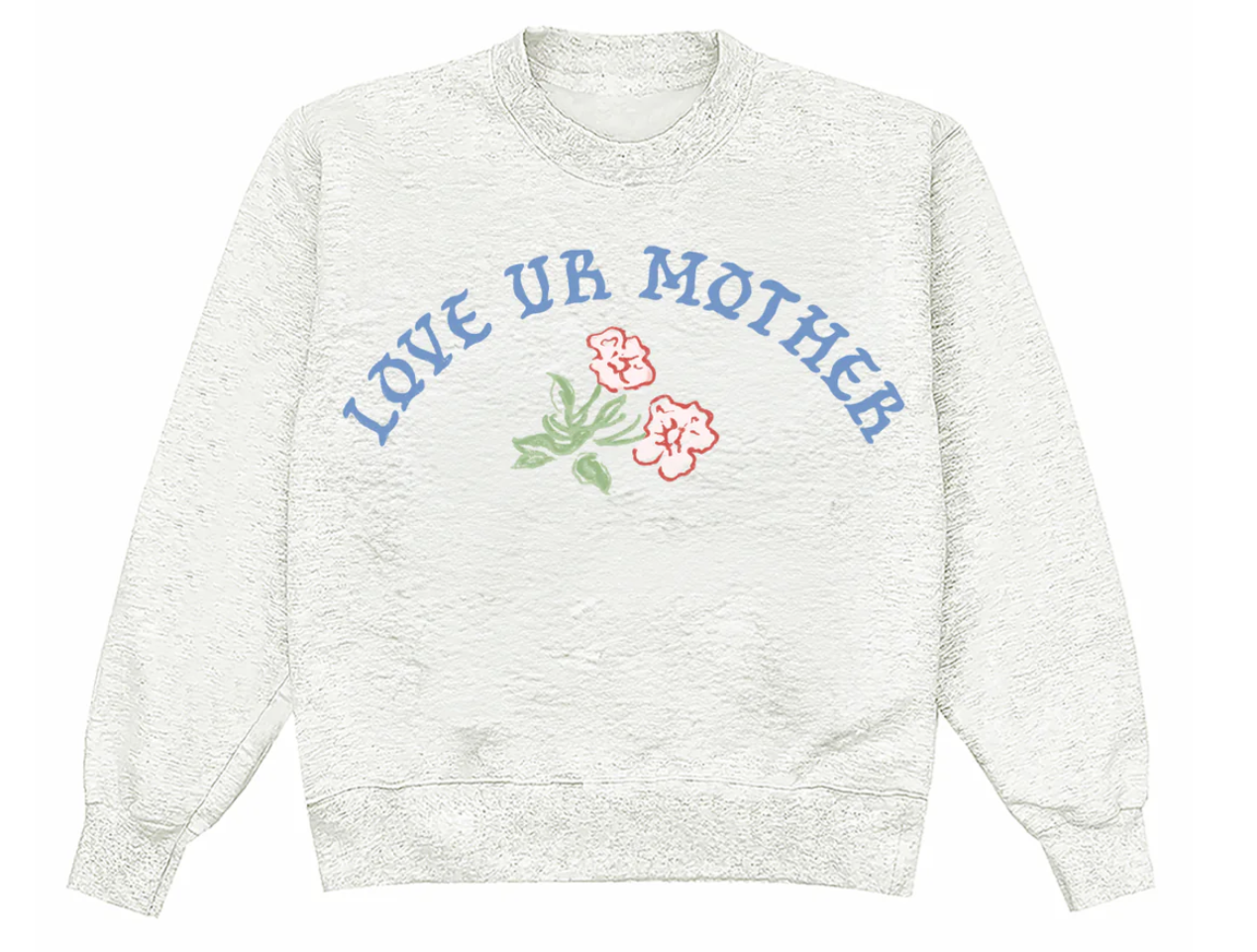 Love Ur Mother Crewneck